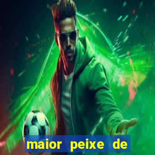 maior peixe de couro do brasil